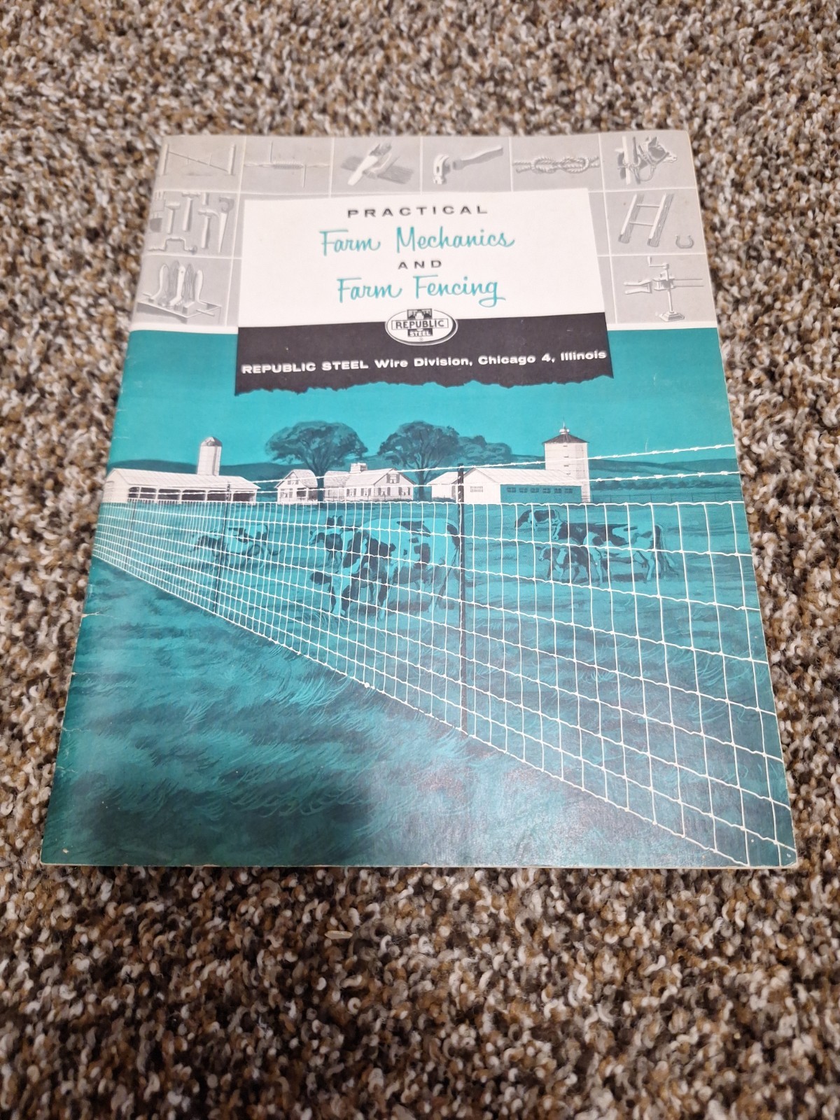 1950&rsquo;s REPUBLIC STEEL WIRE CO FARM FENCING MECHANICS TIPS BROCHURE