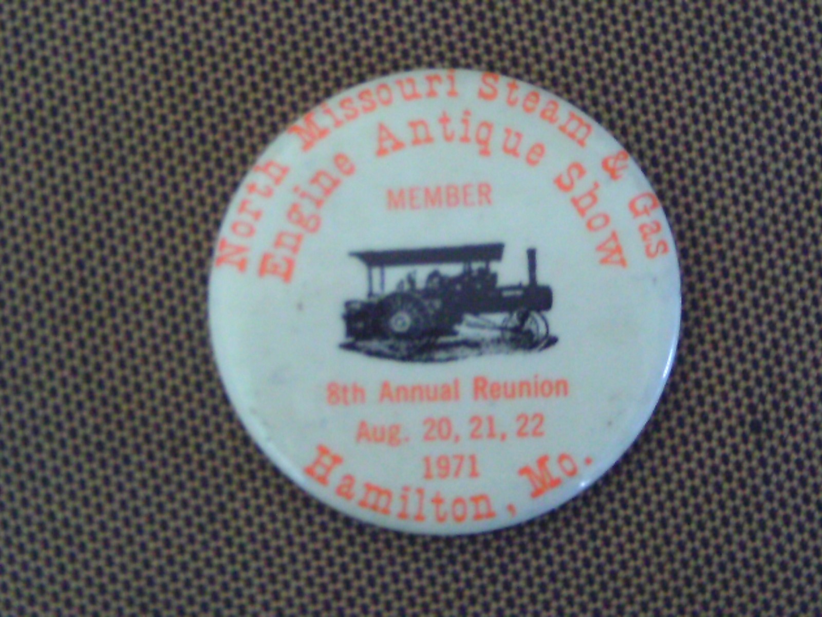 RARE 1971 PIN BACK BUTTON MISSOURI STEAM & GAS TRACTOR ENGINE SHOW HAMILTON MO