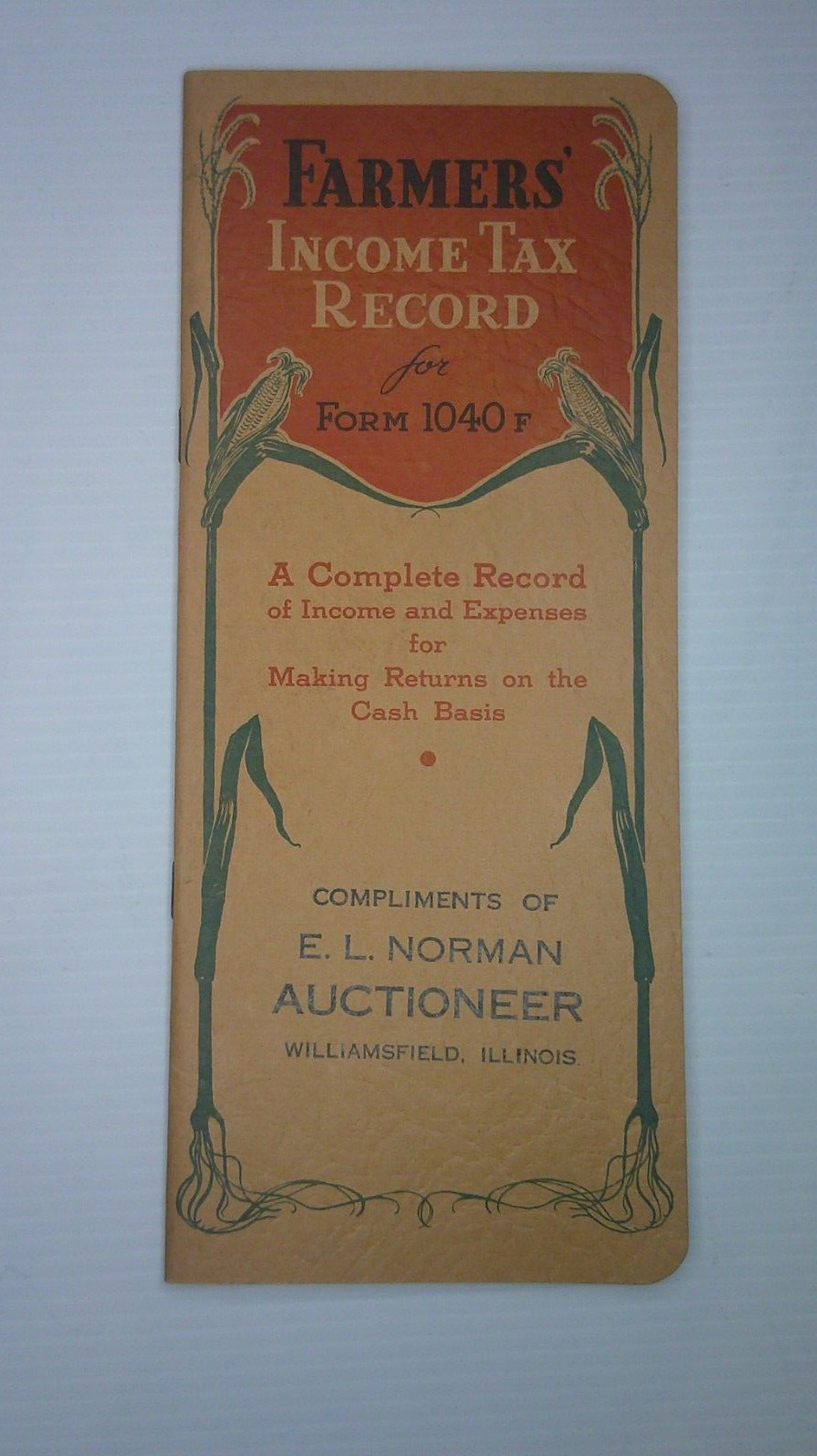 E.L. Norman auctioneer Williamsfield, Il. Farmer&rsquo;s income tax record 1943 book