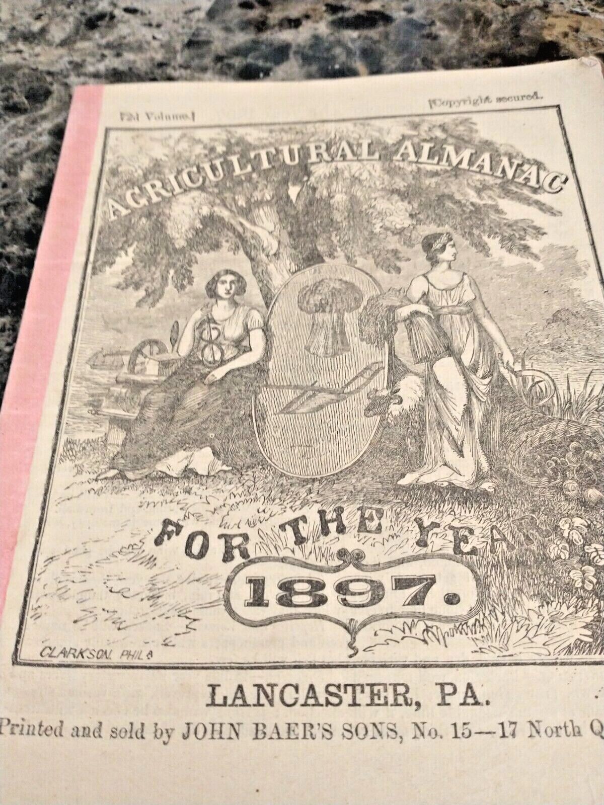 1897 Agricultural Almanac Lancaster Pennsylvania/John Baer&rsquo;s Sons