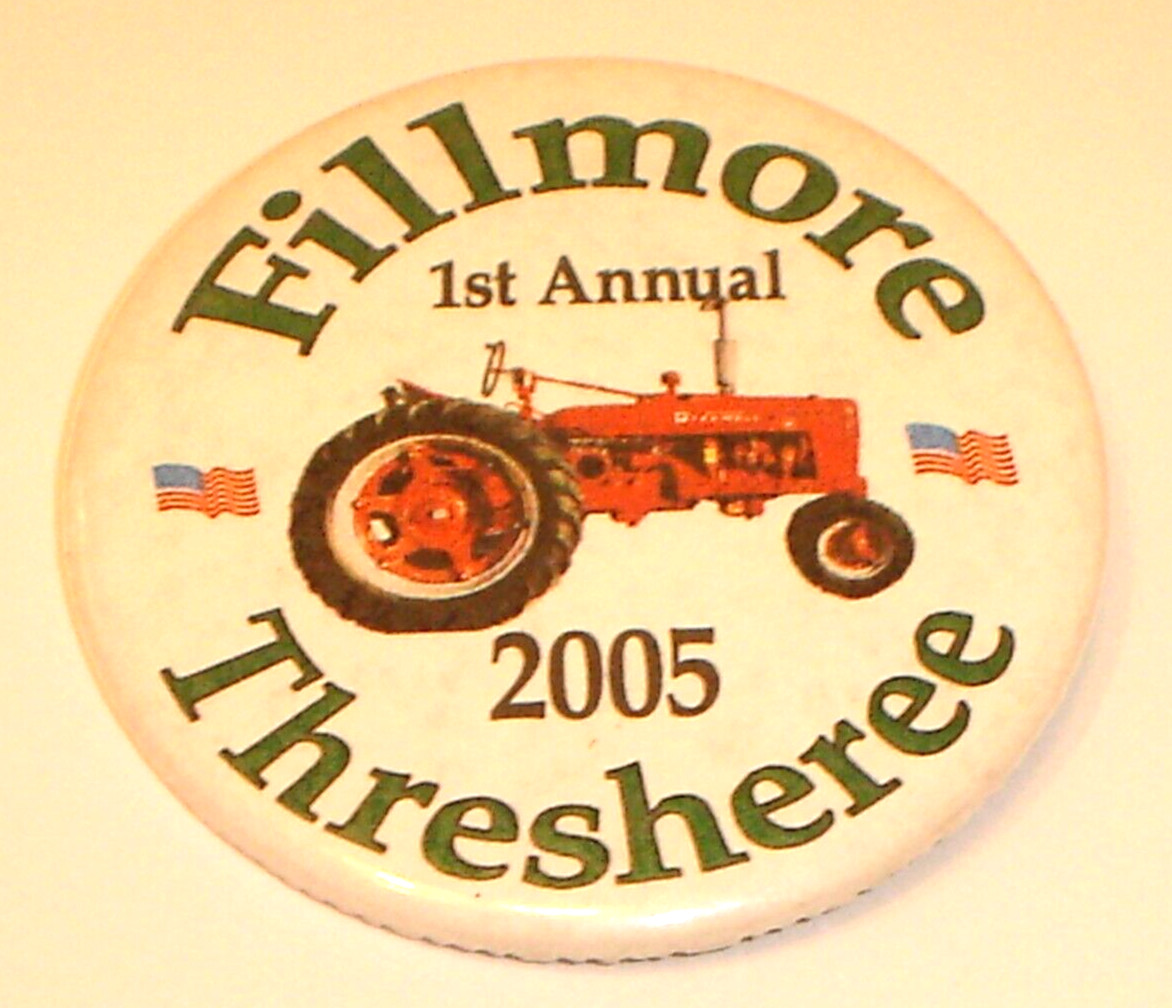 2005 1st Annual Fillmore Thresheree Farmall Tractor Pin / Pinback Button Iowa