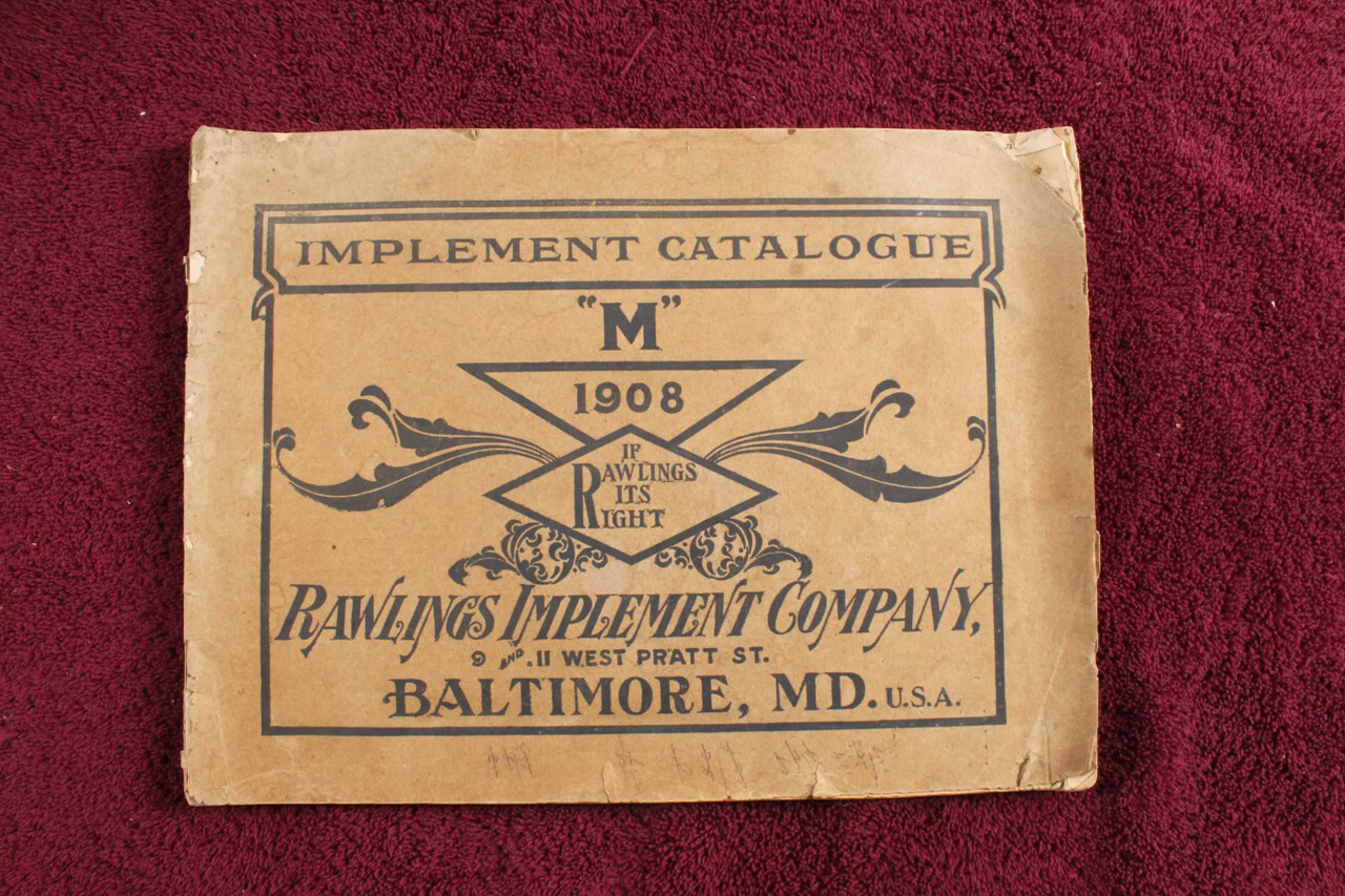 Antique 1908 Rawlings Implement Company Catalog Farm Machinery