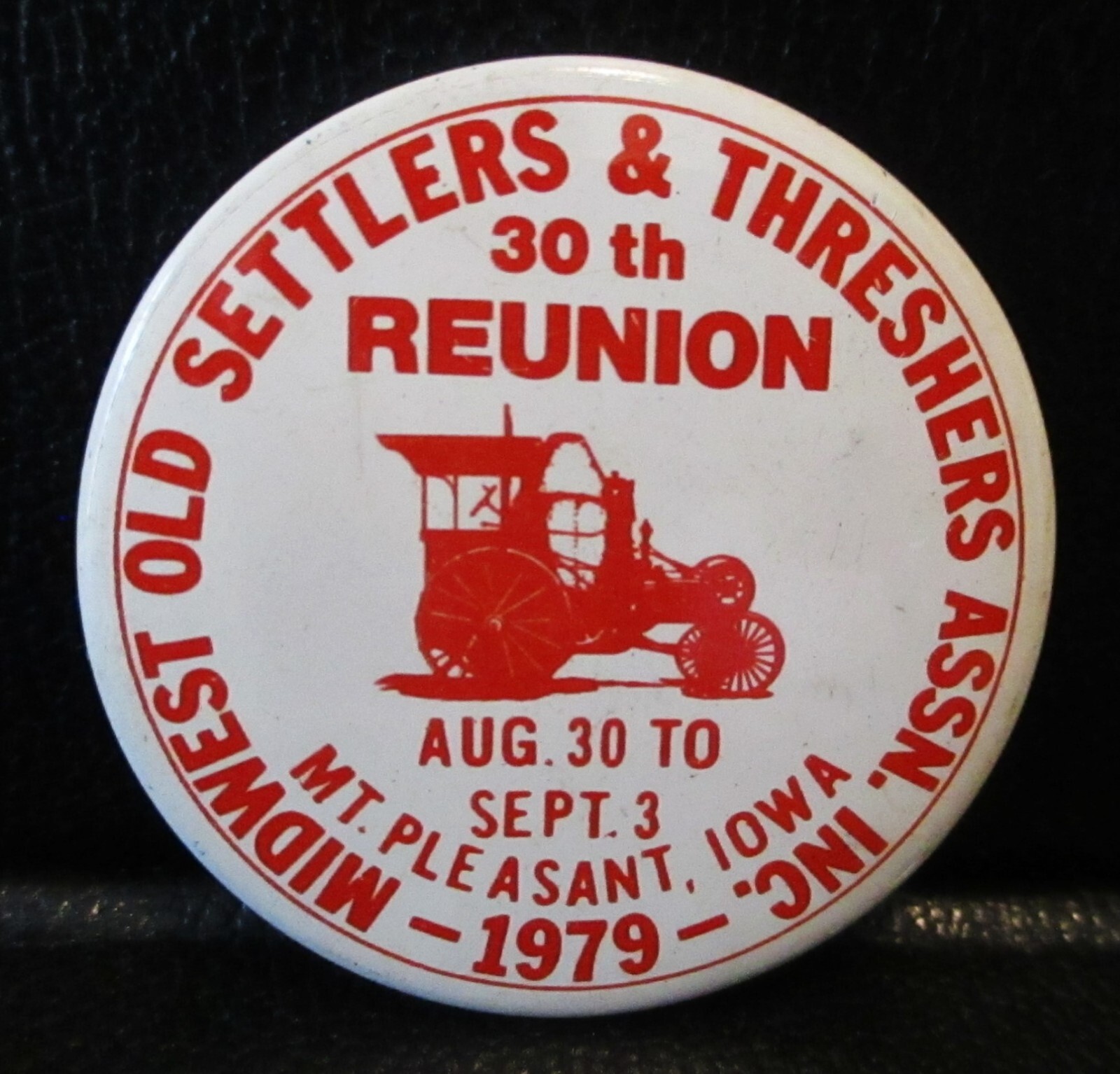 1979 Midwest Threshers Reunion 30 Mt Pleasant Iowa Steam Tractor Pinback Button