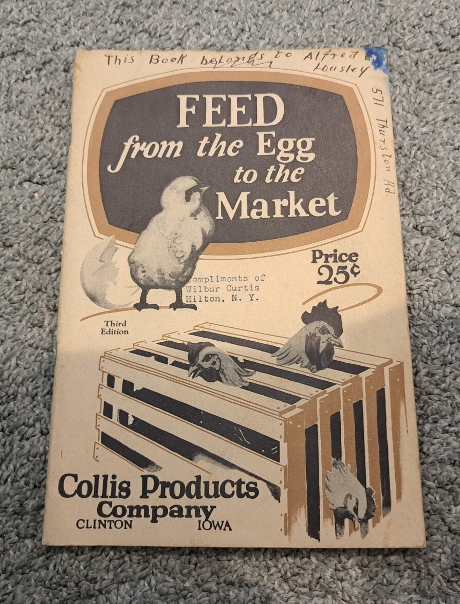 Feed from the Egg to the Market Collis Products Company Poultry Chickens