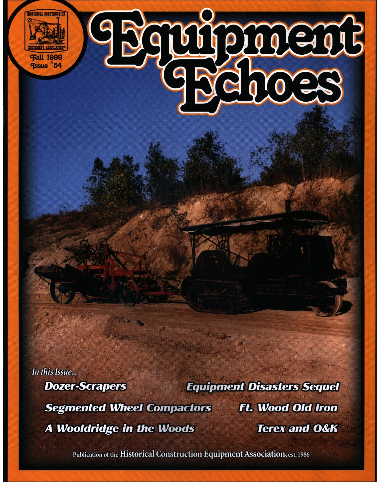 Fall 1999 Equipment Echoes Magazine Historical Construction Equipment HCEA #54