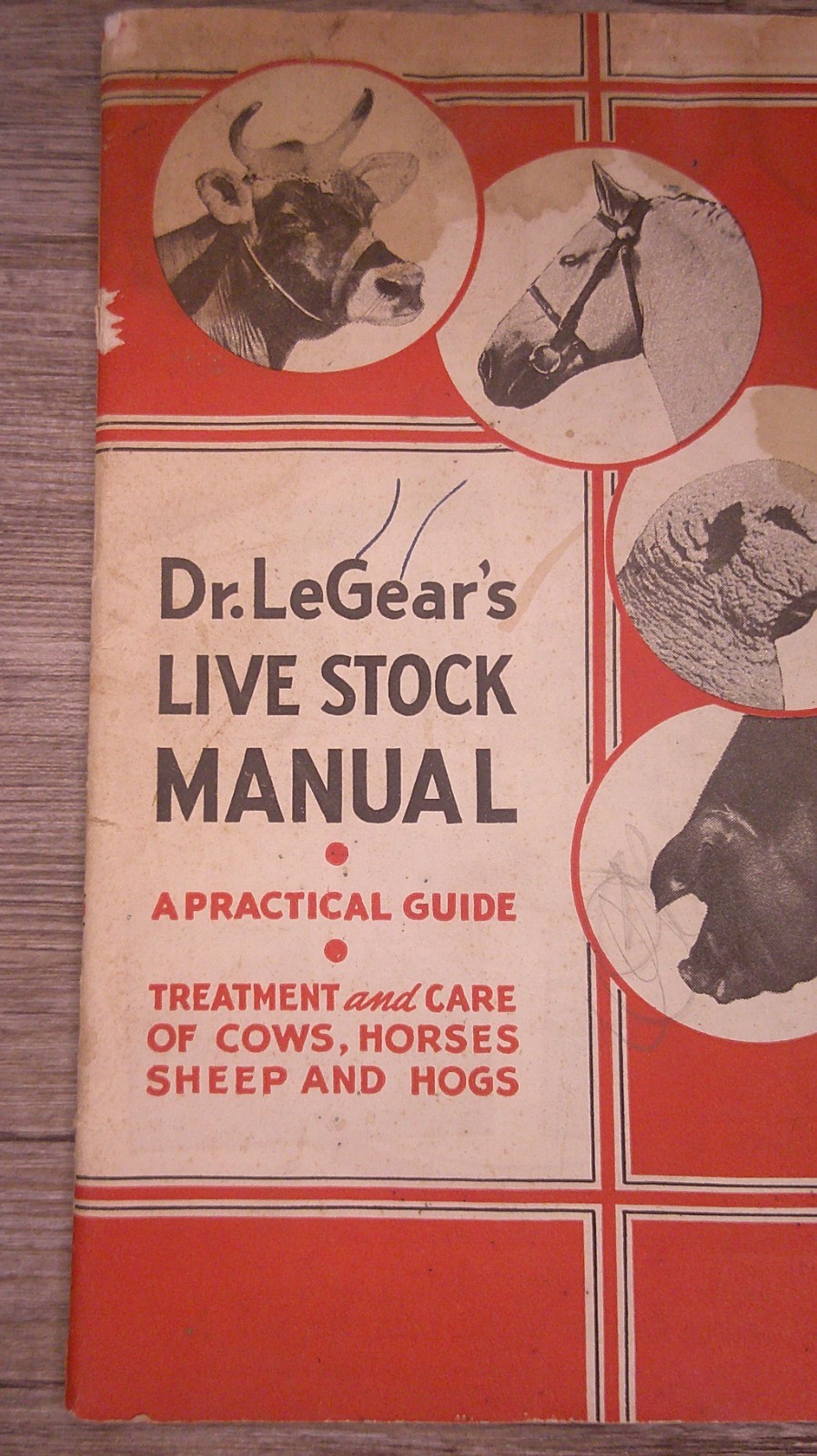 Dr. LeGear&rsquo;s livestock manual treatment of animals lots advertising 8O