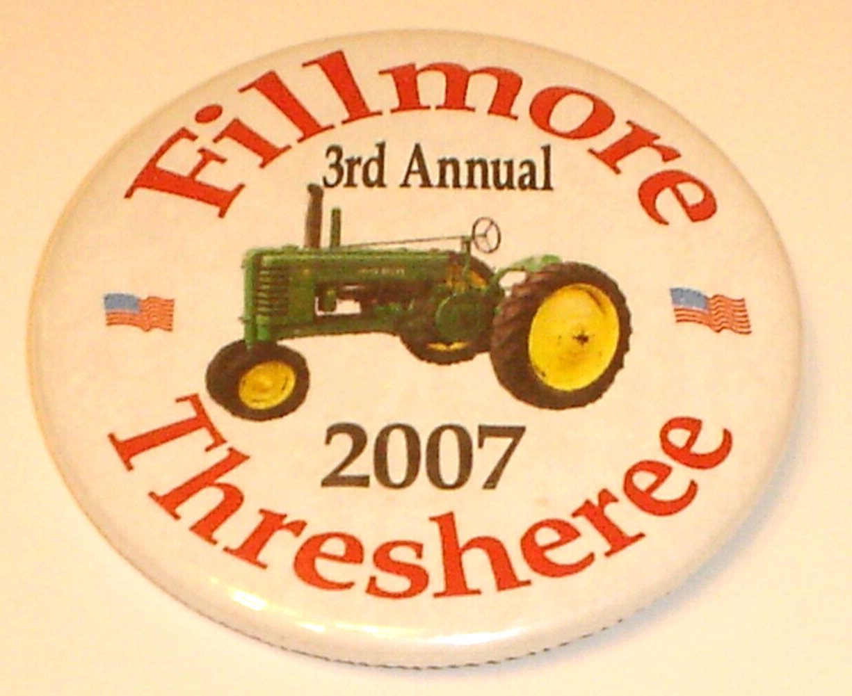 2007 3rd Annual Fillmore Thresheree John Deere Tractor Pin / Pinback Button Iowa