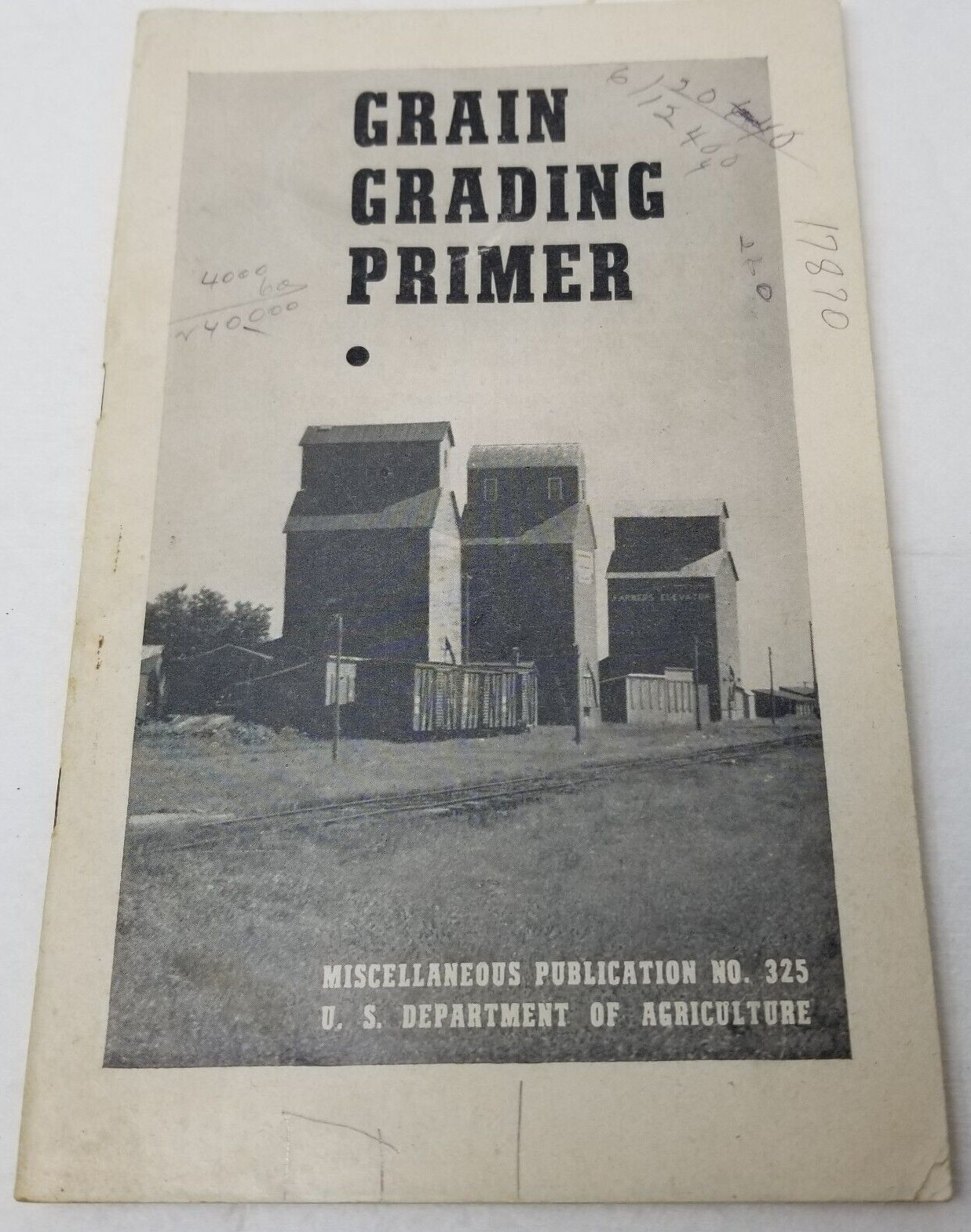 Grain Grading Primer 1948 Farmers&rsquo; Bulletin Booklet 325 USDA Photos Charts