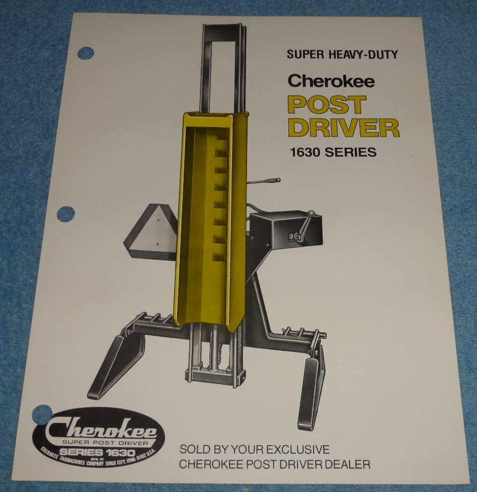 Vintage Cherokee Farmachines Co Super Post Driver 1630 Series Brochure Sheet