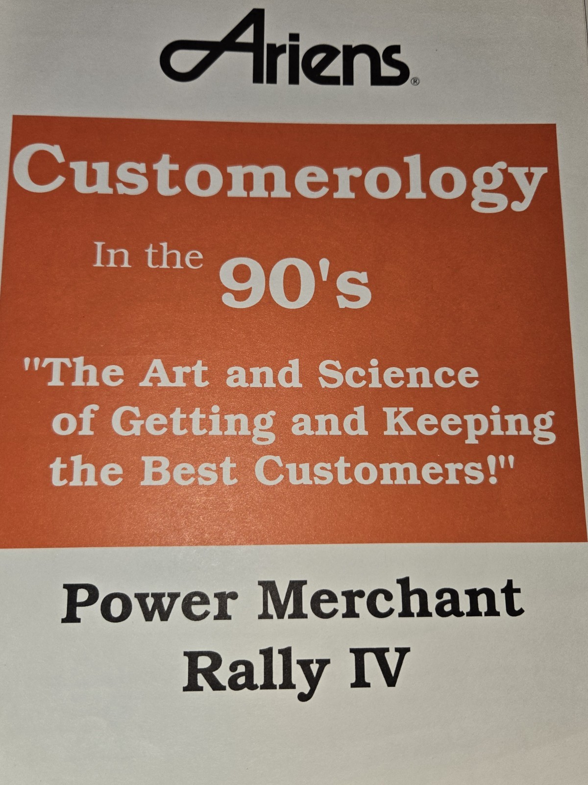 ARIENS POWER MRRCHANT RALLY IV CUSTOMEROLOGY IN THE 90S
