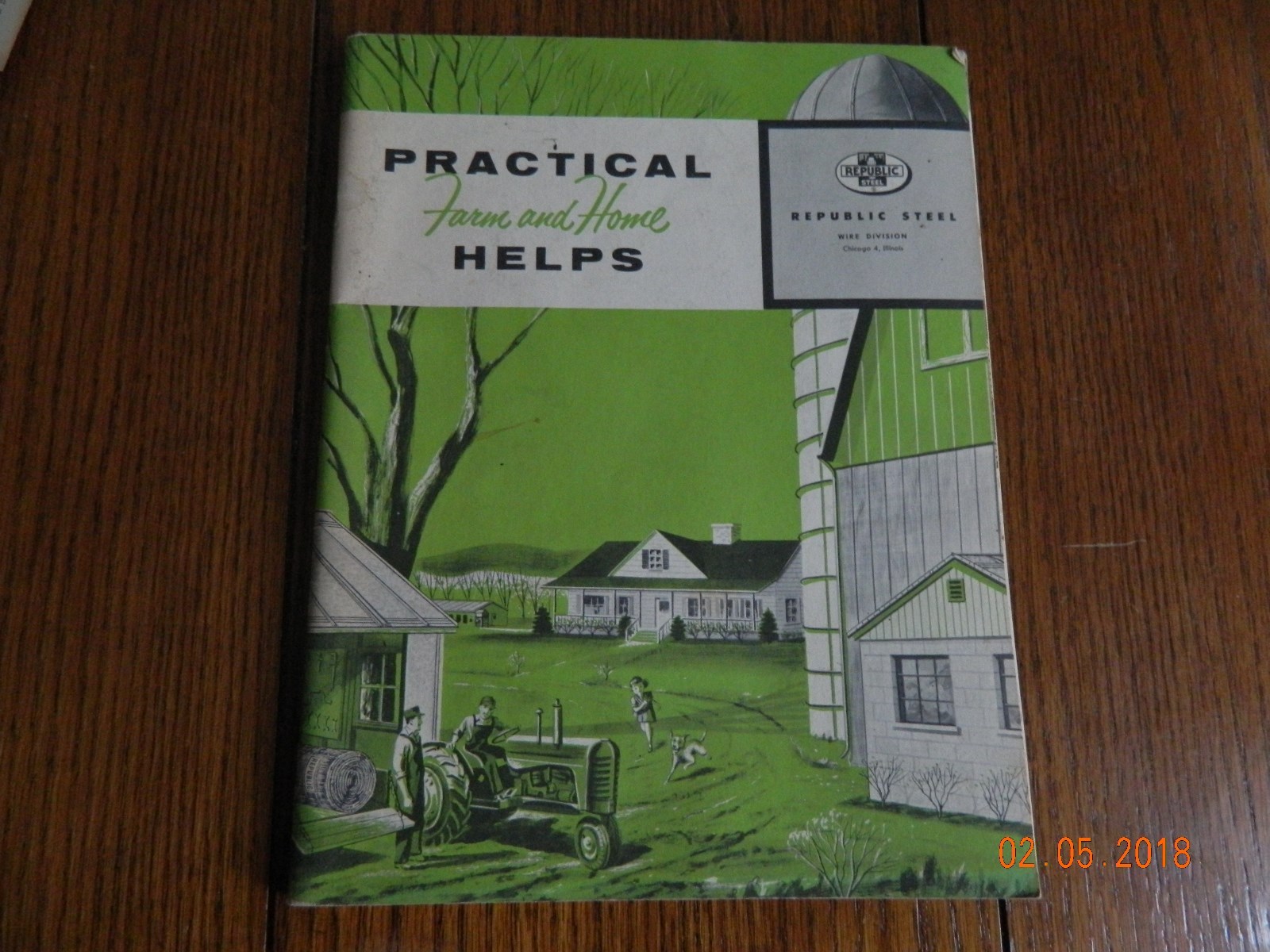 REPUBLIC STEEL CHICAGO,ILLINOIS PRACTICAL FARM AND HOME HELPS BOOK 1957