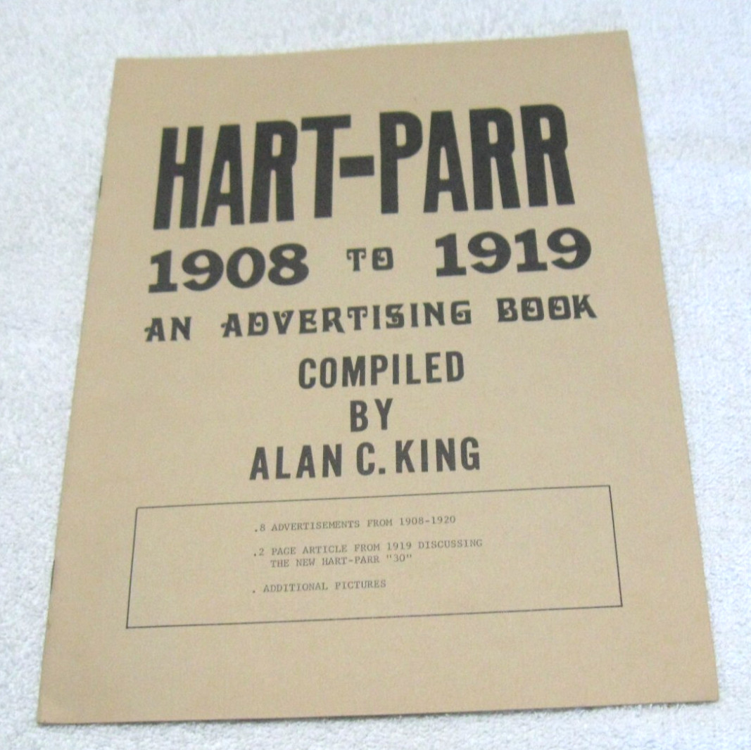 1908 – 1919 HART PARR ADVERTISING HISTORY BOOK BY KING