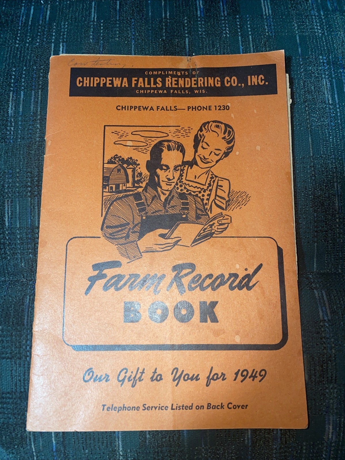 1949 Farm Record Book Chippewa Falls, Wisconsin Rendering Works Phone ￼