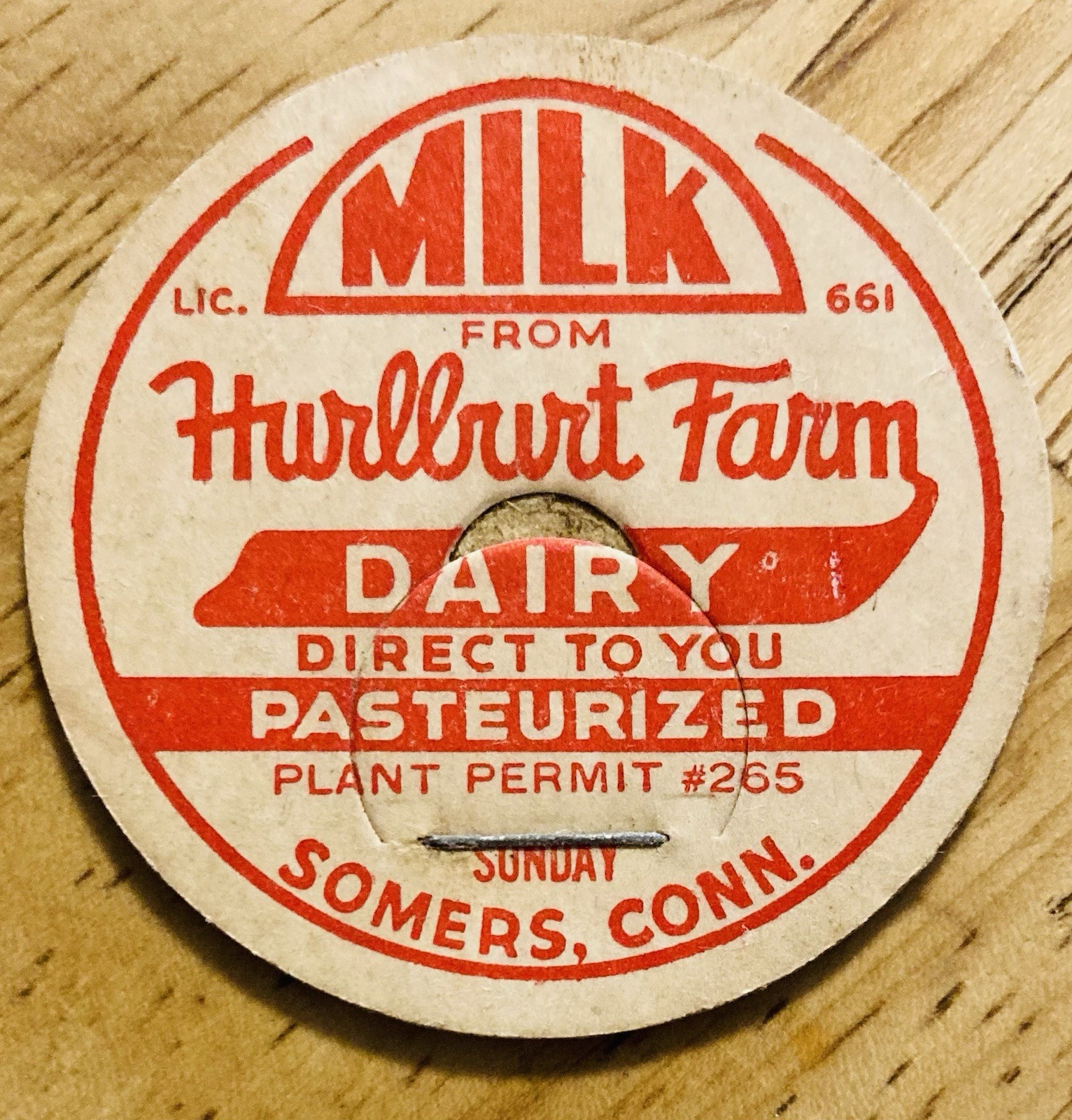 MILK BOTTLE CAP~HURLBURT DAIRY FARM, SOMERS, CONN.