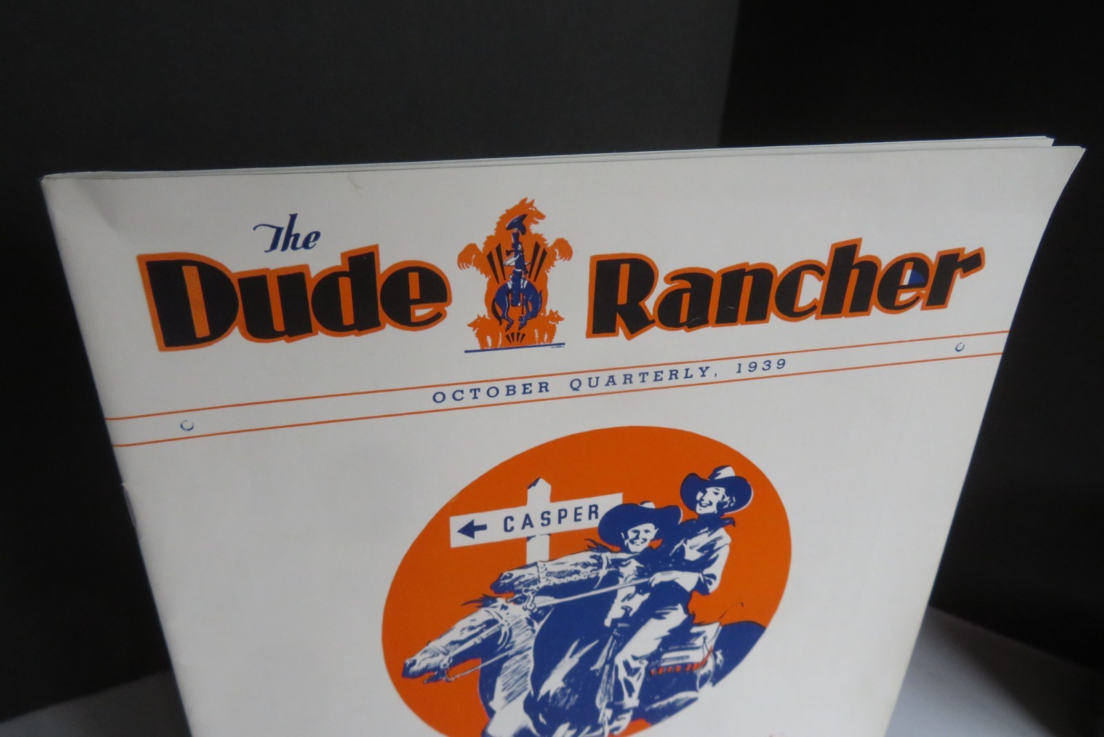 1939 VINTAGE The Dude Rancher® October Quarterly Convention Program Casper, WY