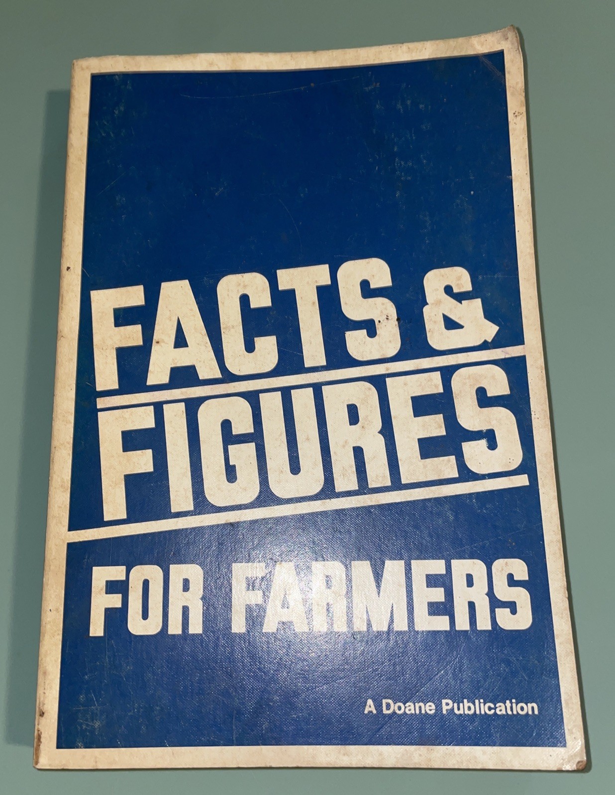 Doane Facts & Figures For Farmers 1981 Printed In USA
