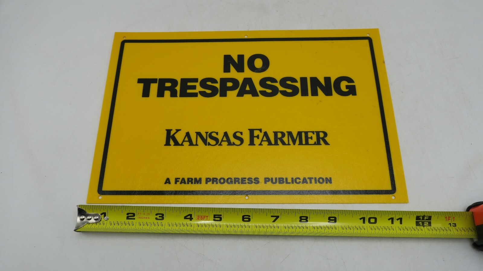 Yellow Plastic No Trespassing Kansas Farmer A Farm Progress Publication Sign