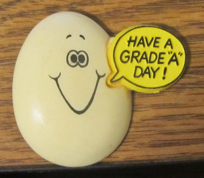 Button Pin Pinback « Have A Grade A Day! » Agriculture Chicken Farmer Hallmark