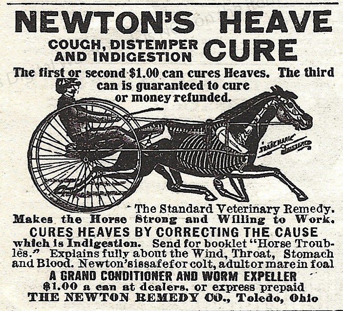 1911 Newton’s Horse Heave Cure Ad * Cough Distemper Newton Remedy Co Toledo Ohio