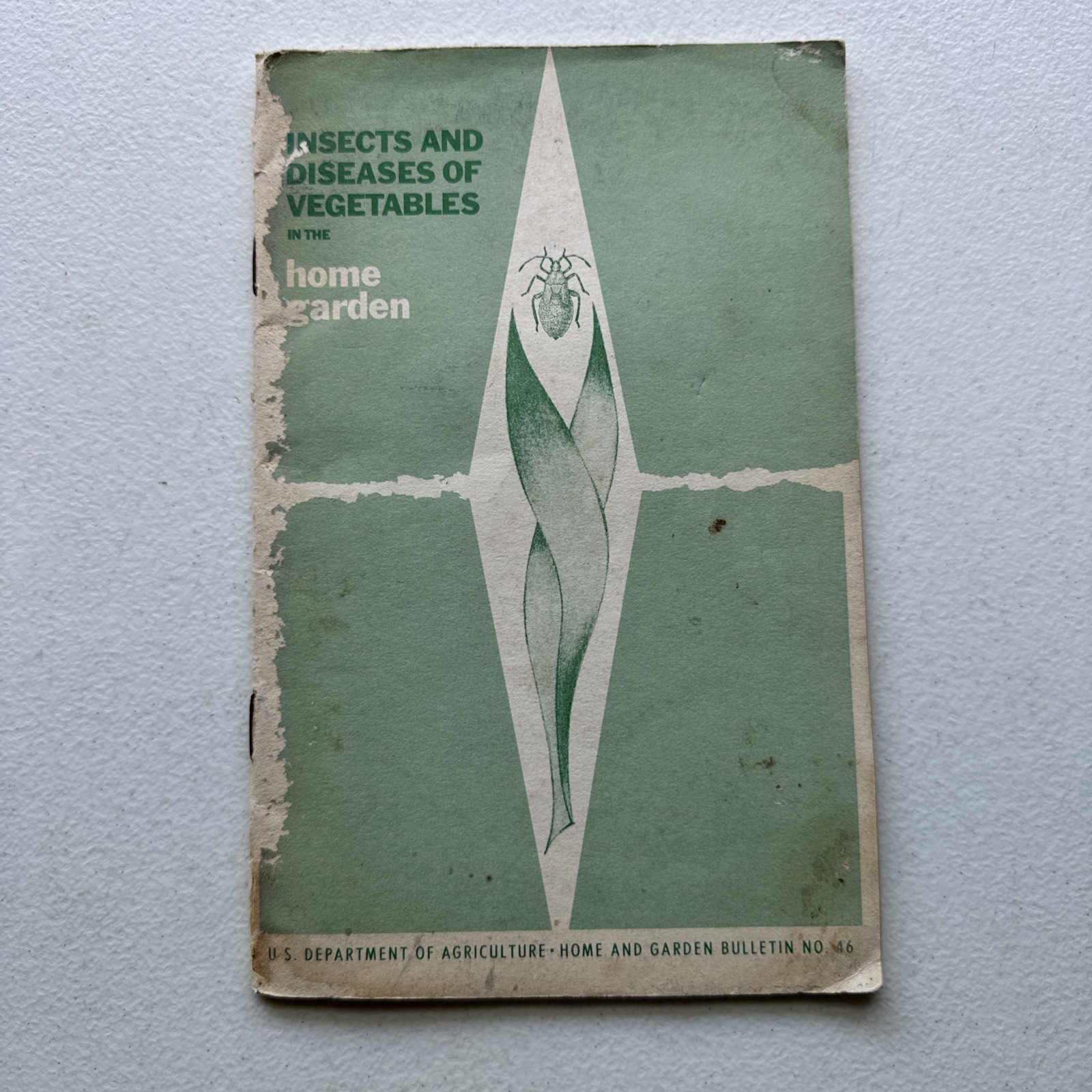 Insects and Diseases of Vegetables in the Home Garden USDA Bulletin No. 46