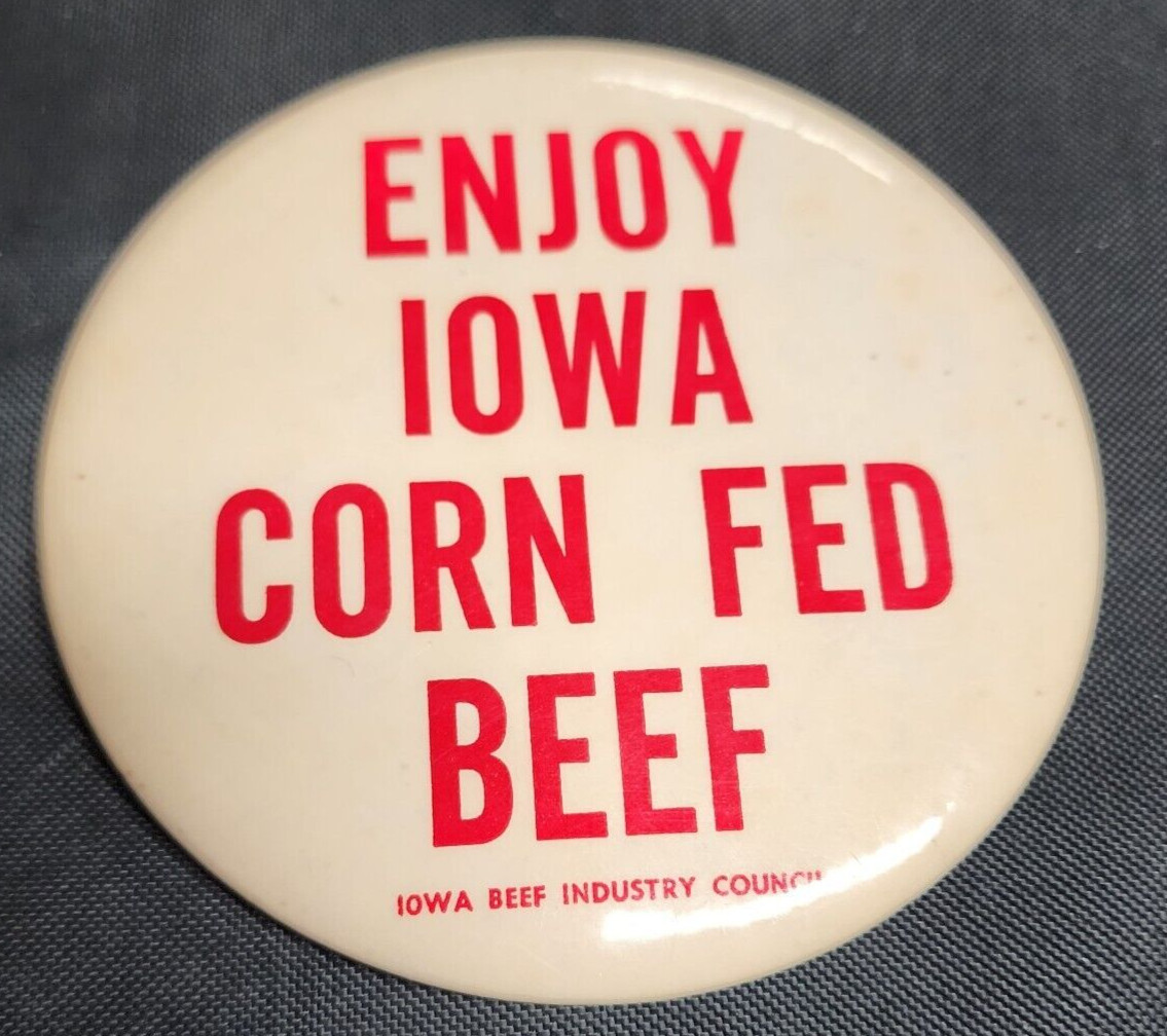 Vintage Enjoy Iowa Corn Fed Beef Pin Pinback