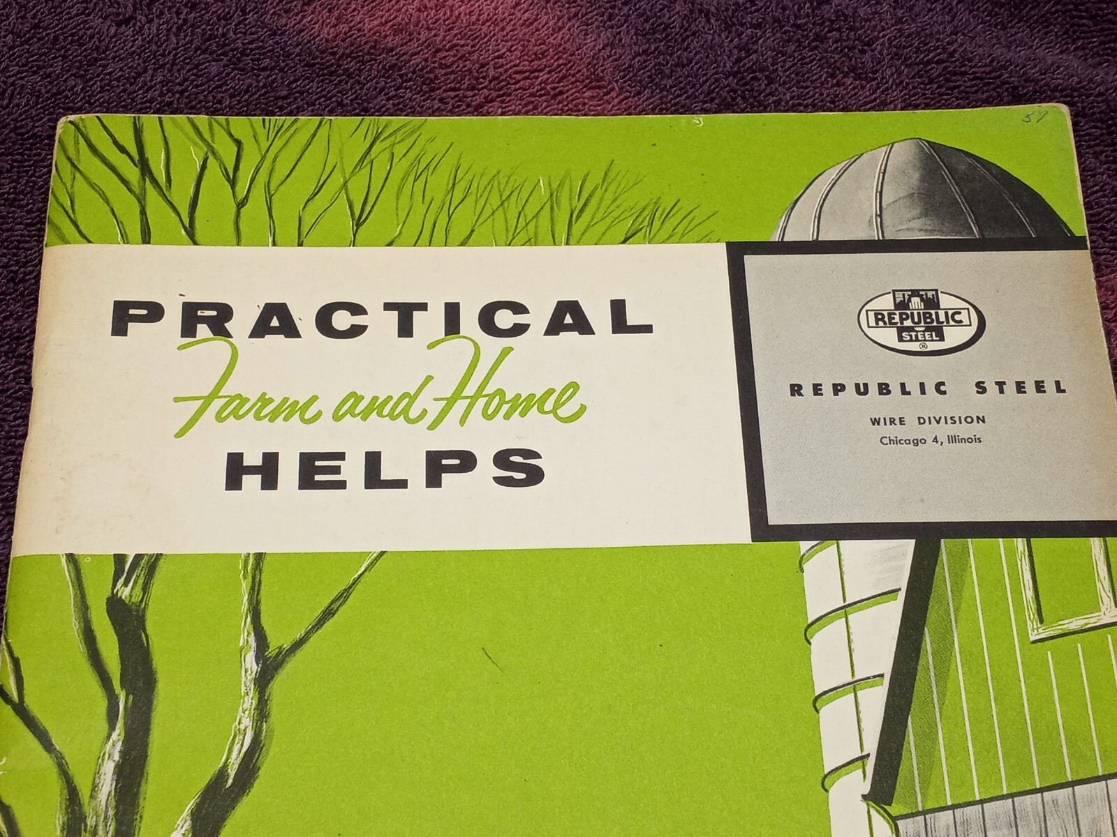 Vintage 1957 PRACTICAL FARM AND HOME HELPS REPUBLIC STEEL BOOK BROCHURE AD
