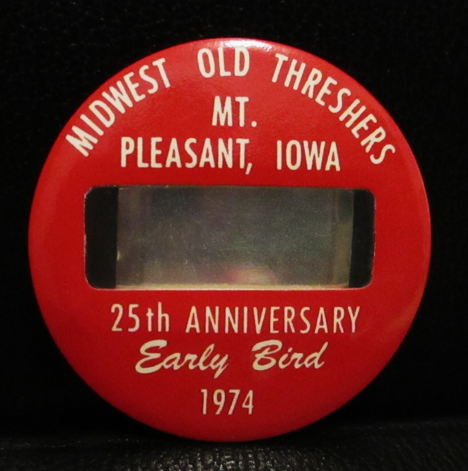 1974 Midwest Thresher Reunion Mt Pleasant 25 EARLY BIRD Volunteer Pinback Button