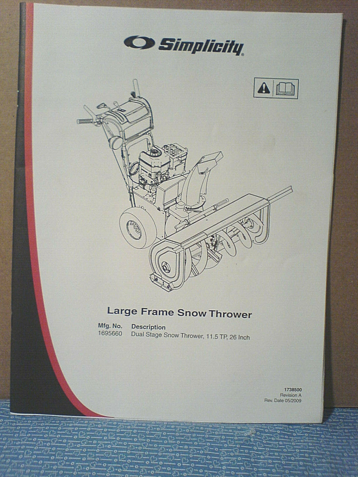 SIMPLICITY 26&Prime; 1695660 DUAL STAGE SNOW THROWER OWNERS, OPERATORS MANUAL.