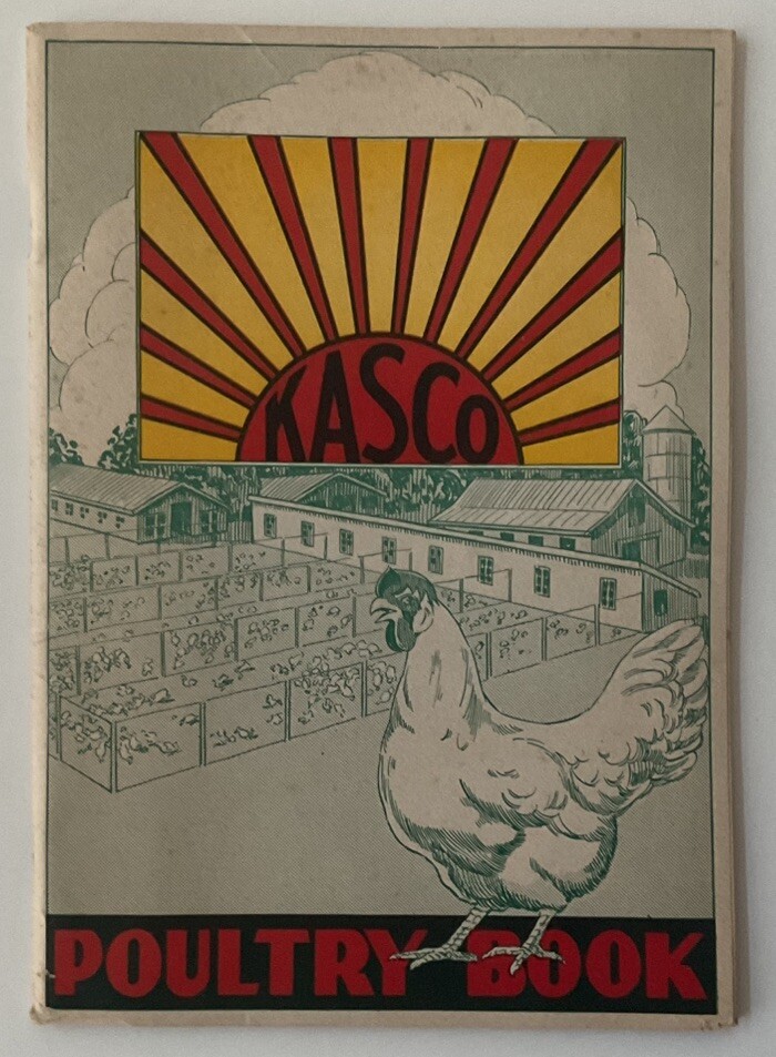 Kasco Poultry Book 1934 Edition – 55 Pages