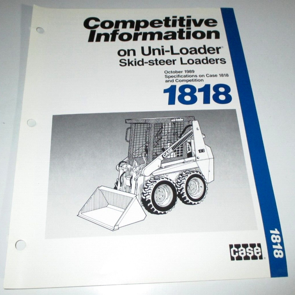 Case 1818 Skid Steer Uni-Loader Competitive Information Sales Brochure ORIGINAL!