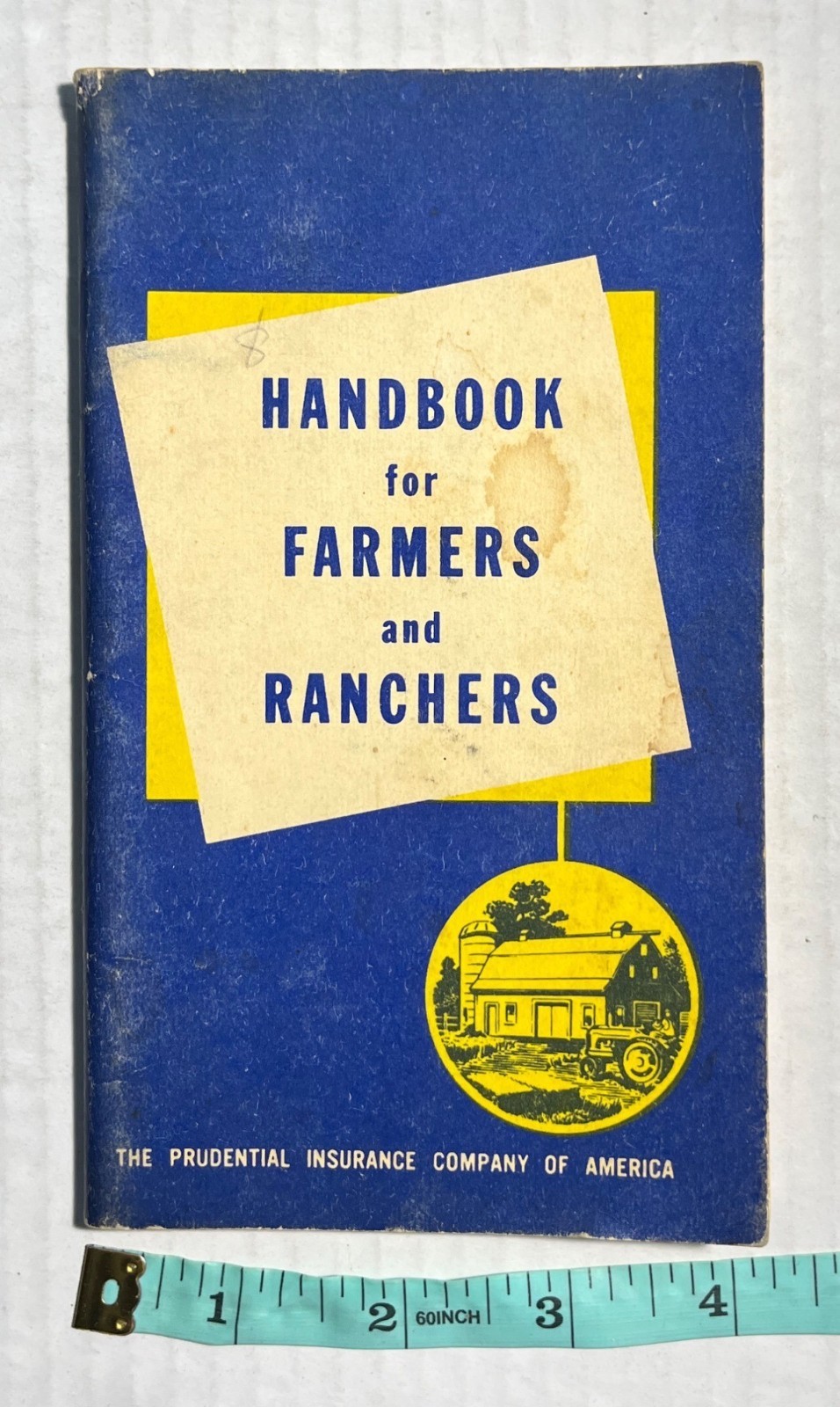 1940s–50s Handbook Farmers Ranchers Prudential Insurance Co. Reference Booklet
