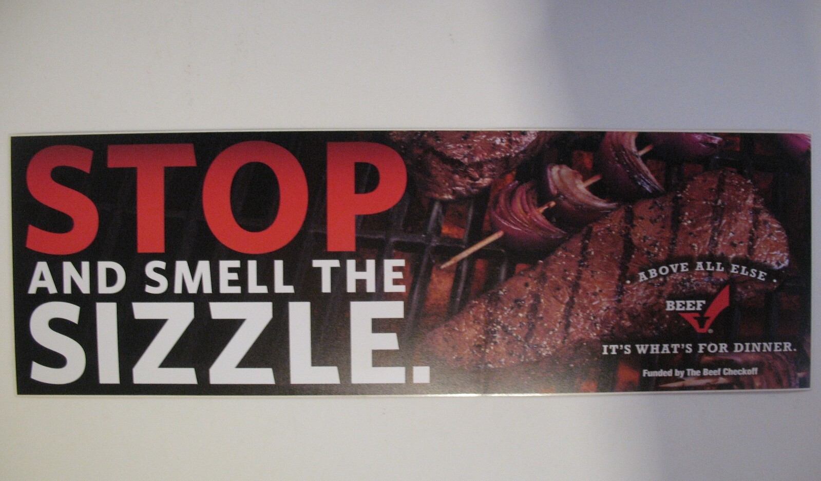 New Old Stock Stop and Smell the Sizzle Beef Checkoff Bumper Sticker Circa1985+