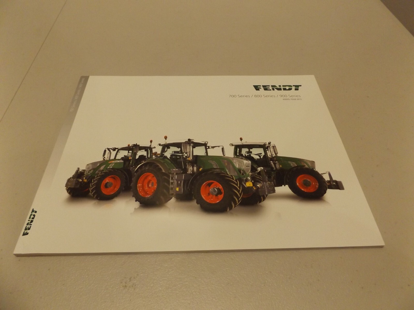 FENDT 700 SERIES / 800 SERIES / 900 SERIES 2015 MODEL, LIT # FT15B001ST (03) 5