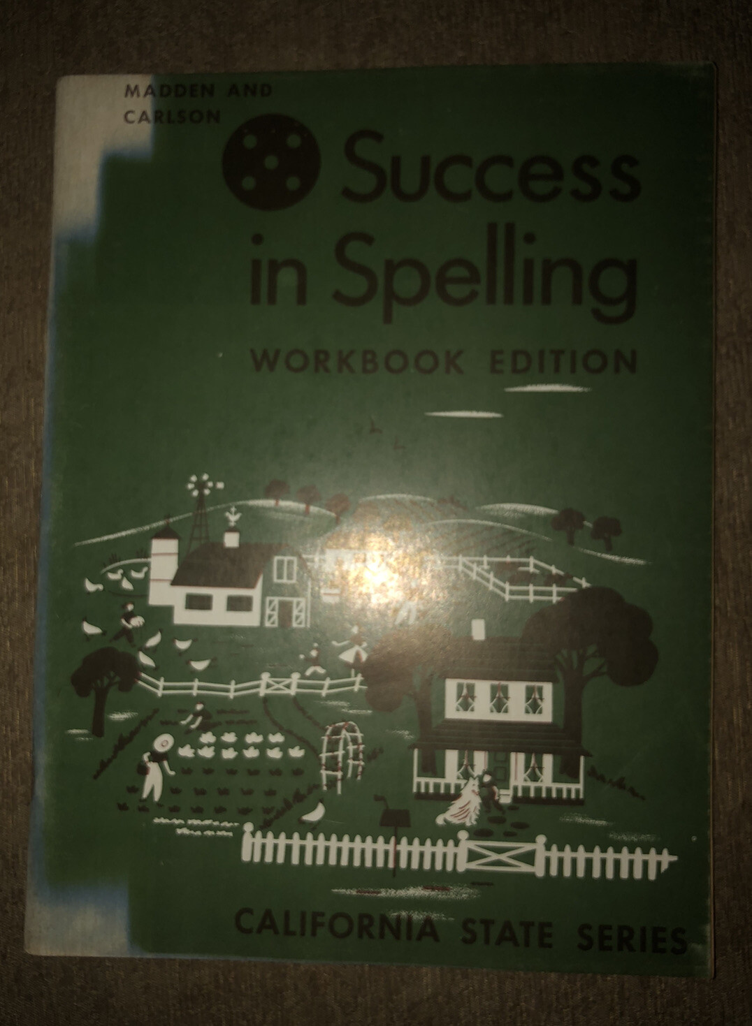 1955 California State Success In Spelling Madden & Carlson Workbook Edition
