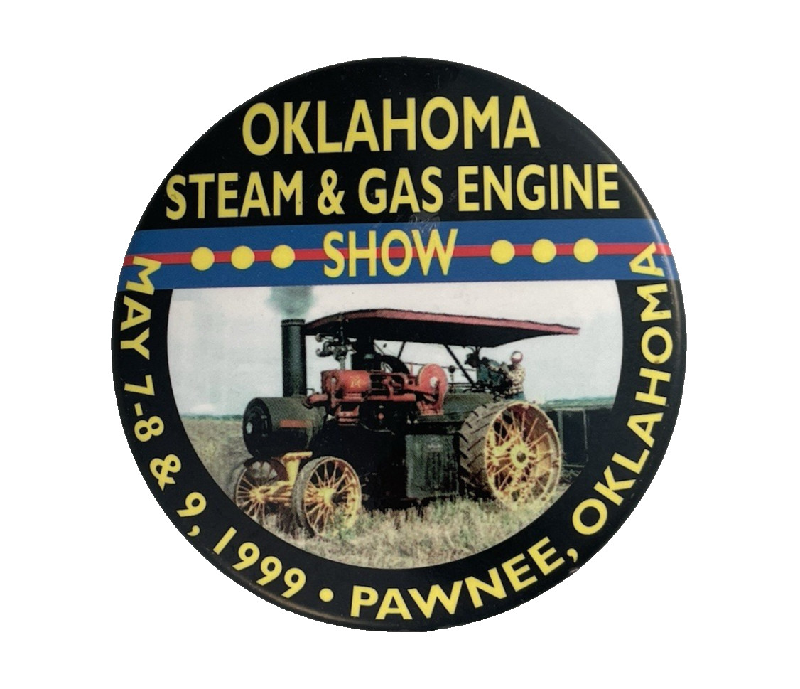 Pinback Advertising Button: Oklahoma Steam & Gas Engine Show 1999