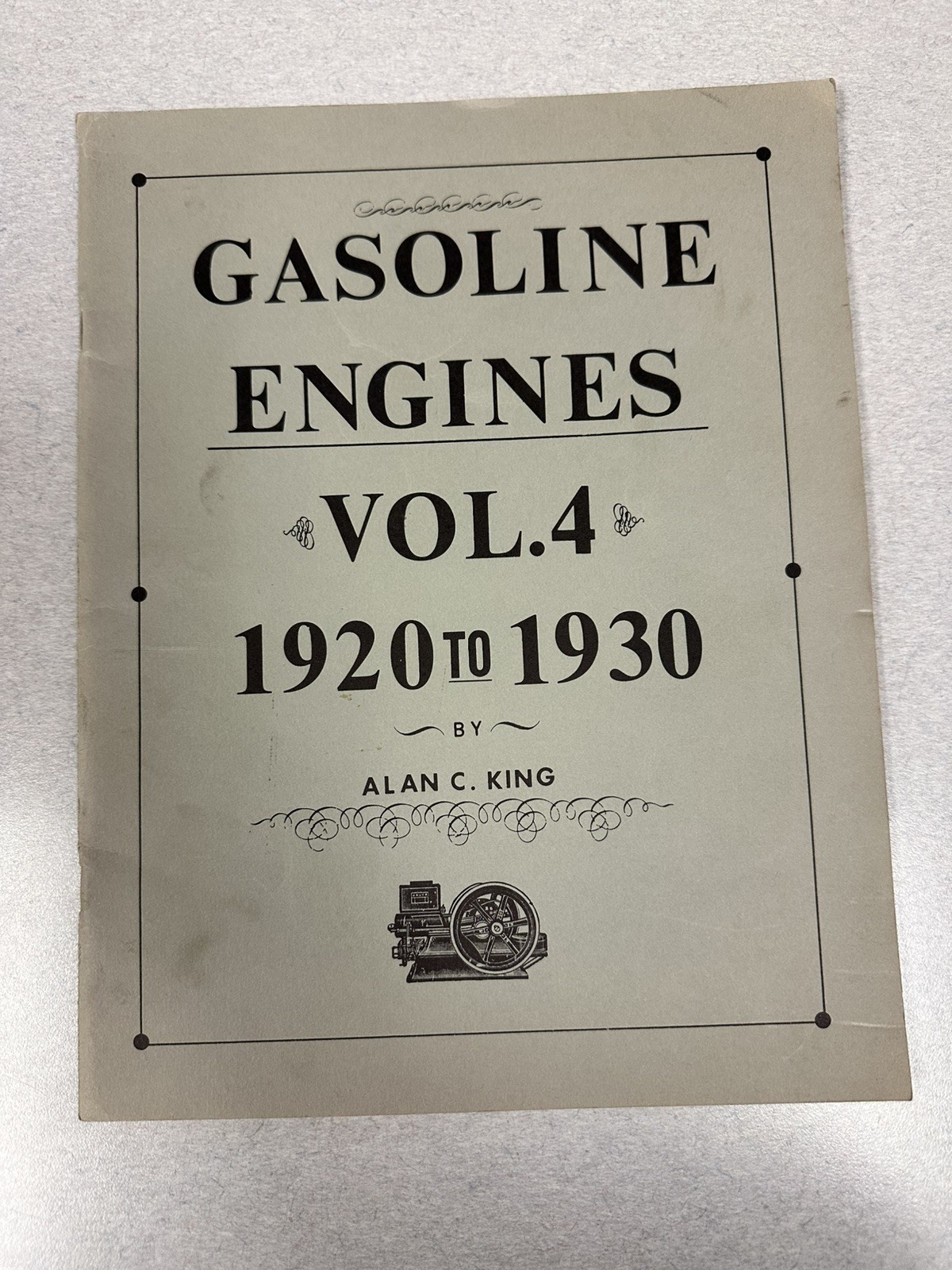 GASOLINE ENGINES Vol. 4 1920 to 1930 by Alan C King BOOK