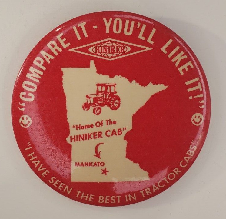 Vintage Hiniker I Have Seen the Best in Tractor Cabs Pinback Button