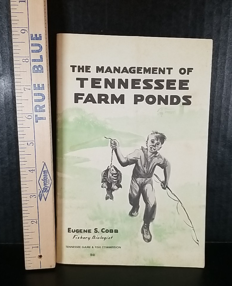 1961 The Management of Tennessee Farm Ponds Booklet Game & Fish Commission