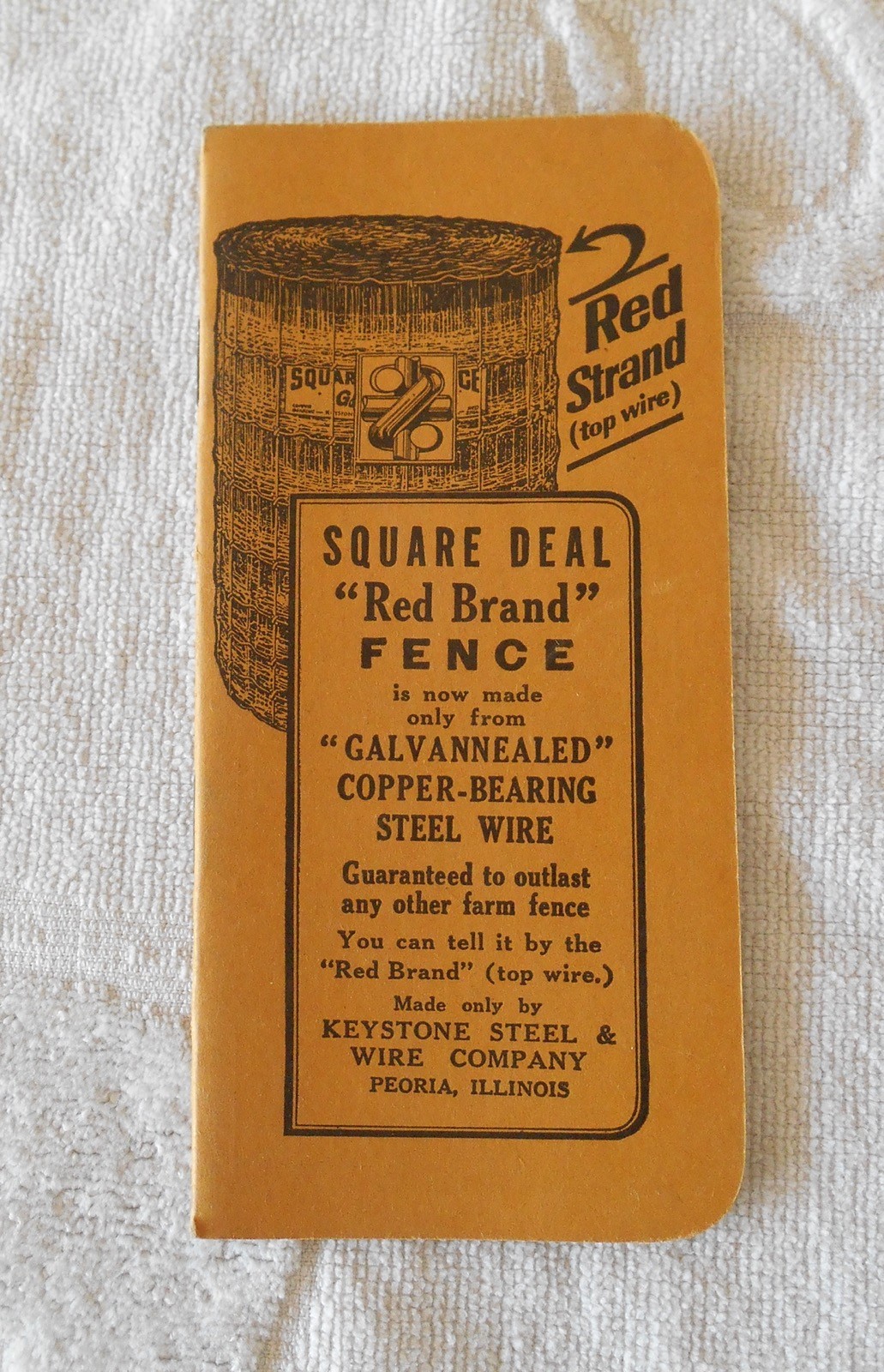 Square Deal Red Strand Fence Advertising Keystone Steel & Wire Co. Peoria, Ill.