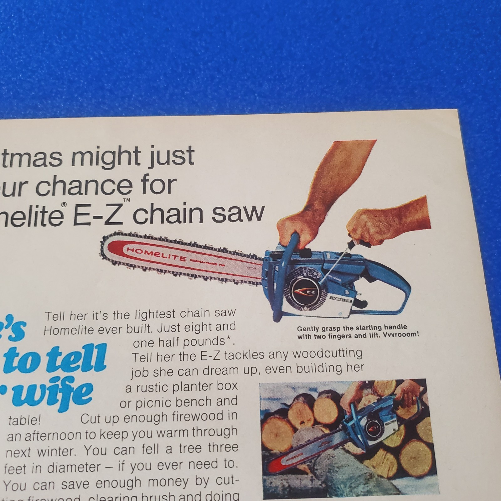 1969 HOMELITE « EZ » CHAIN SAW VINTAGE PRINT AD « HERE&rsquo;S WHAT TO TELL YOUR WIFE »