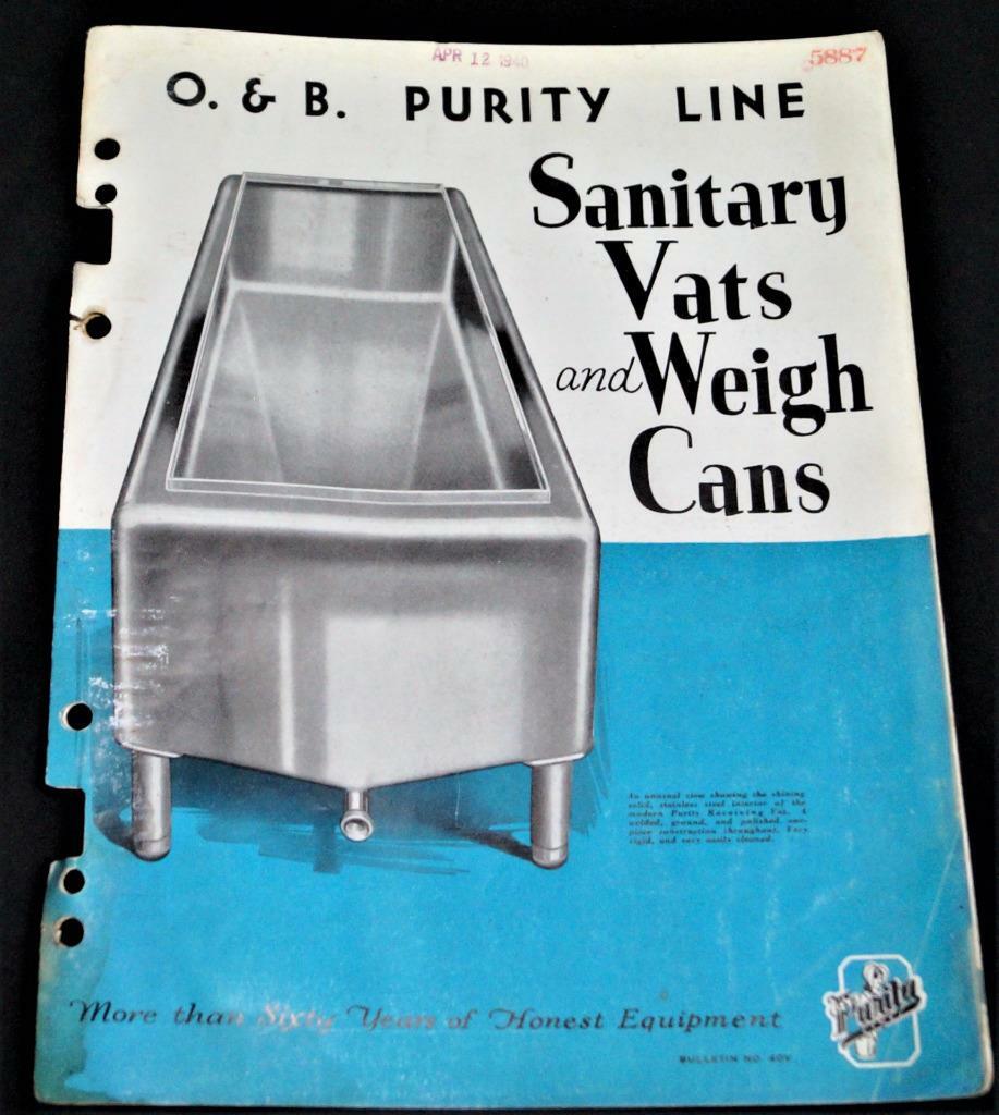 O&B PURITY SANITARY VATS & WEIGH CANS ADVERTISING SALES BROCHURE 1940 VINTAGE