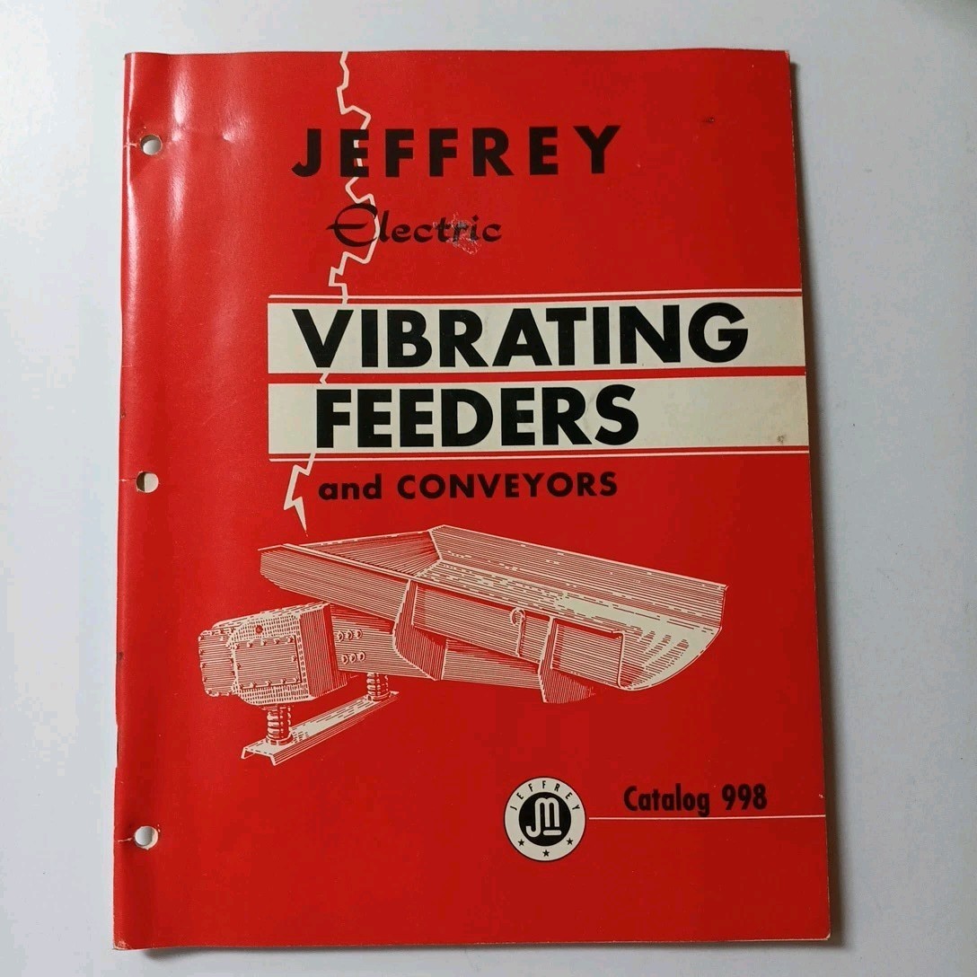 1960s Jeffrey Electric Vibrating Feeders And Conveyors Machinery Catalog 998