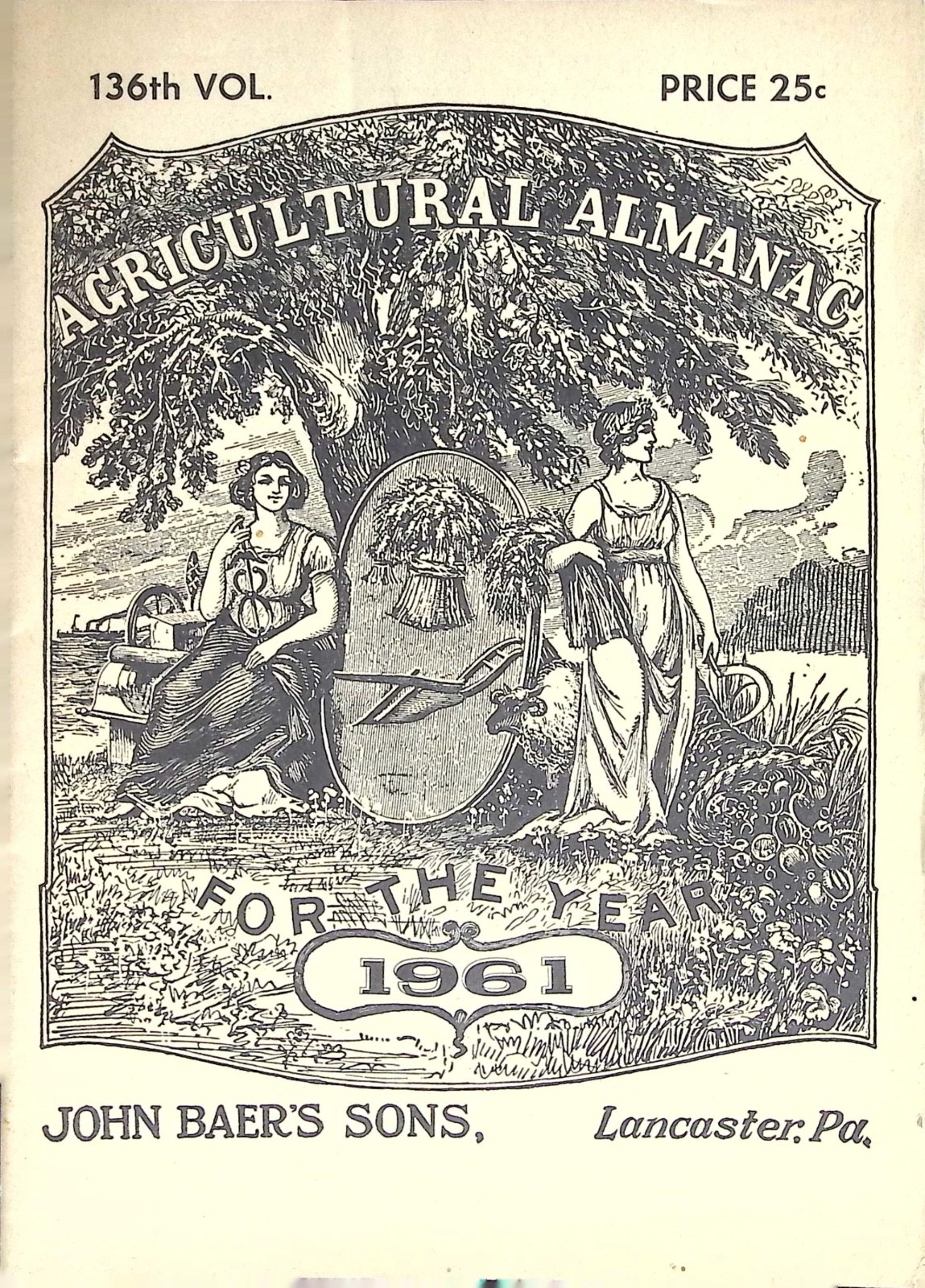 1961 John Baer’s Sons Agricultural Almanac Lancaster Pennsylvania 136th Volume