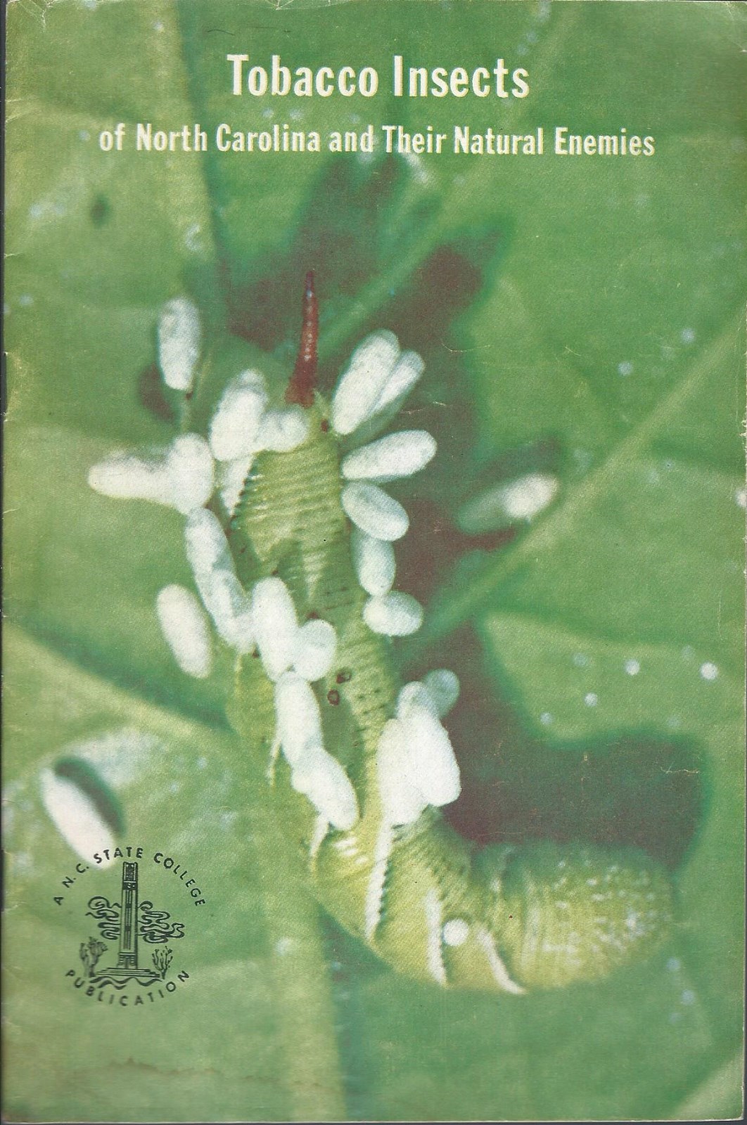 Farm Report – Tobacco Insects North Carolina & Natural Enemies 1955 (F5563)