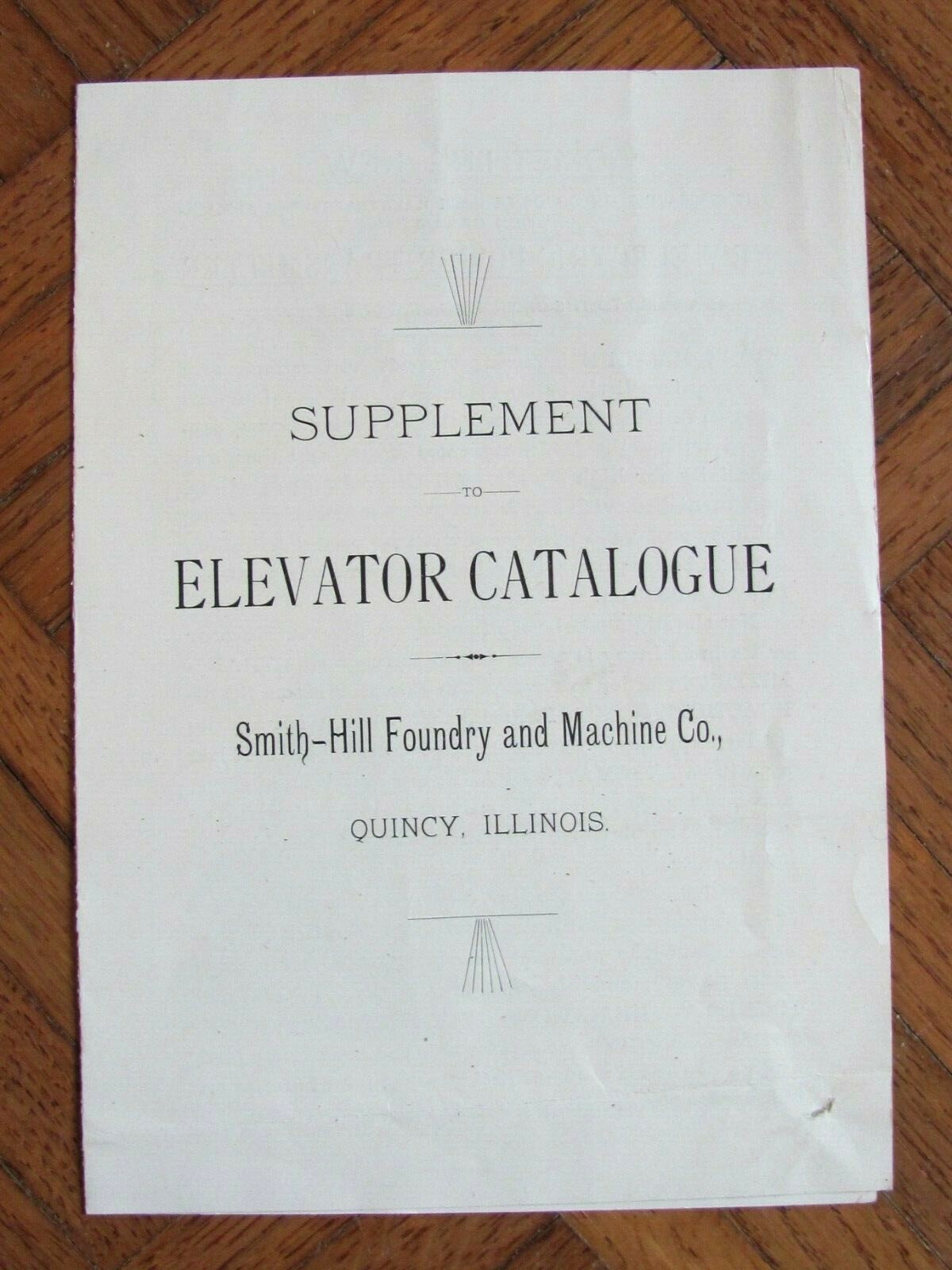 1900&rsquo;S SMITH HILL FOUNDRY MACHINERY CO QUINCY ELEVATOR CATALOG PAMPHLET SUPPL.