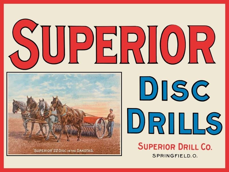 Superior Disc Drill Co. of Springfield, OhiO NEW METAL SIGN: 12×16&Prime; Ships Free