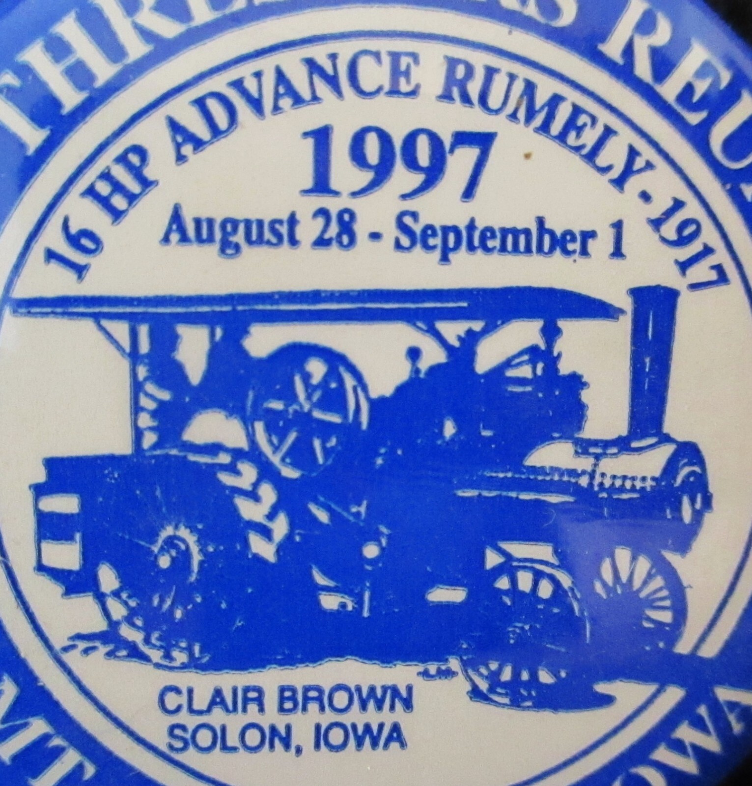 1997 Midwest Thresher Reunion Mt Pleasant Advance Rumely 16 Steam Pinback Button