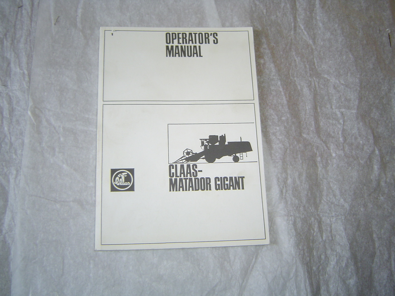 CLAAS matador gigant combine operator&rsquo;s manual