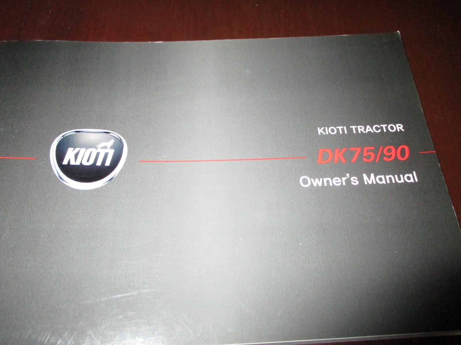 Kioti DK75/90 Tractor Owner&rsquo;s Manual 2013