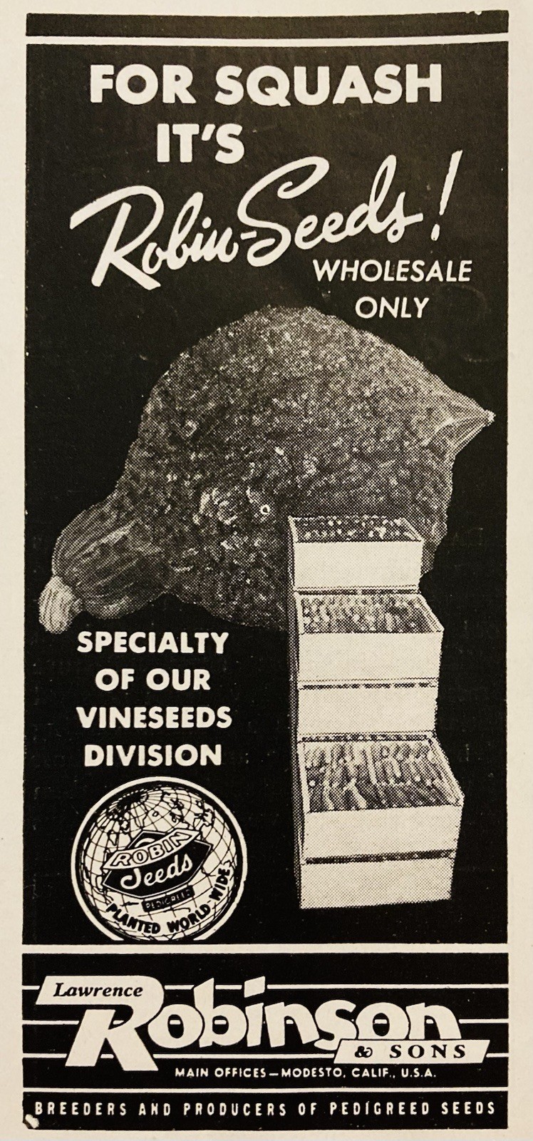 1950 AD.(XH83)~LAWRENCE ROBINSON SONS CO. MODESTO, CA. ROBINSON SQUASH SEEDS
